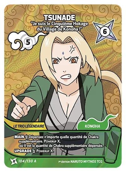 TSUNADE – Je suis le Cinquième Hokage du Village de Konoha ! – 104/130 A – R-A – Naruto Mythos