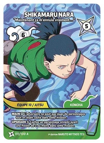 SHIKAMARU NARA – Maintenant ça m'ennuie vraiment... – 111/130 A – R-A – Naruto Mythos