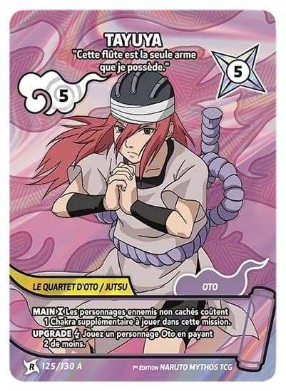 TAYUYA – Cette flûte est la seule arme que je possède. – 125/130 A – R-A – Naruto Mythos
