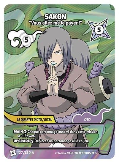 SAKON – Vous allez me le payer ! – 127/130 A – R-A – Naruto Mythos