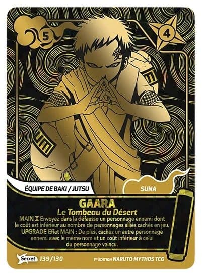 GAARA – Le Tombeau du Désert – 139/130 – Secret – Naruto Mythos