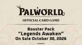 Display Palworld Legends Awaken EN — Sortie 2026-10-30
